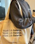 Work Life Balance Tote